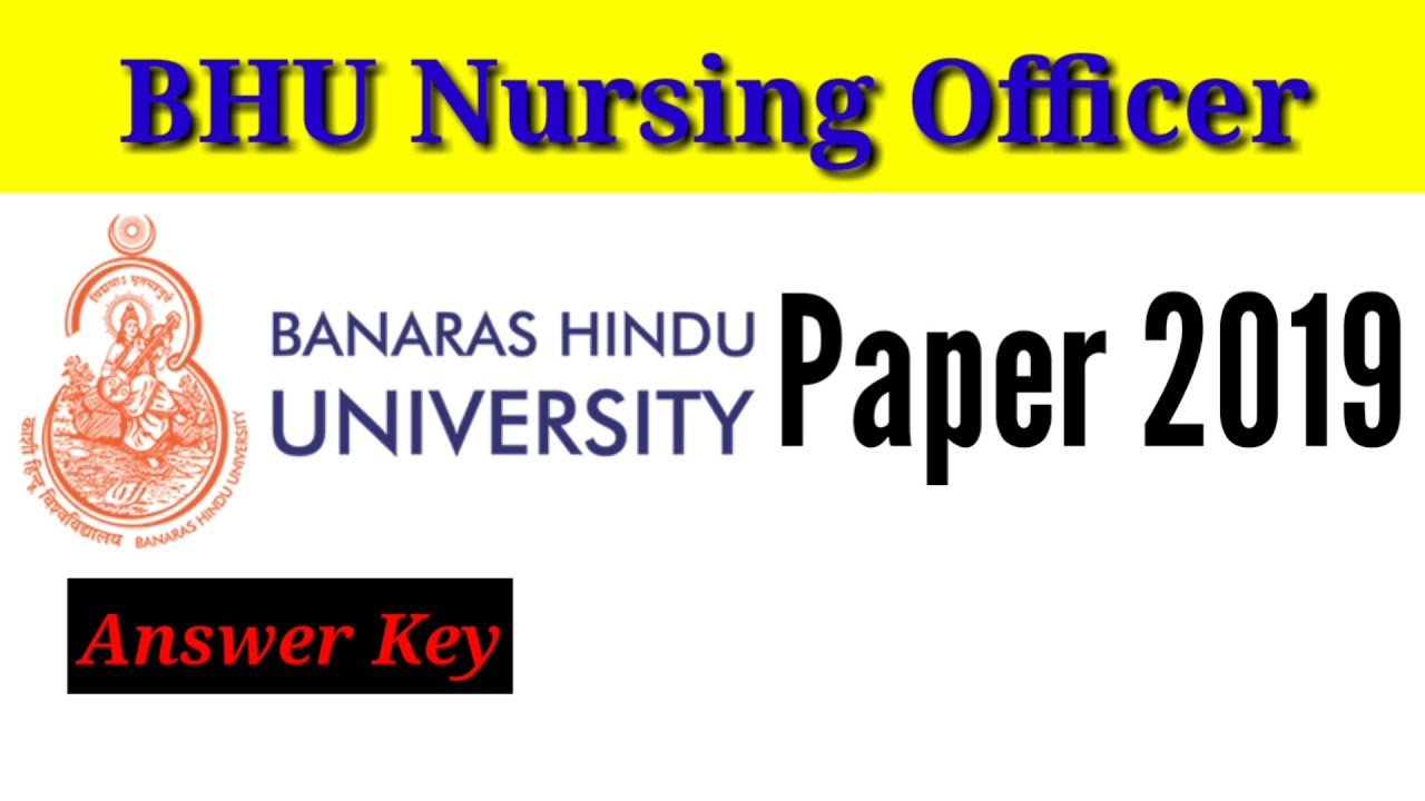 BHU Nursing Officer/Staff Nurse Solved Paper Sep22 2019 ||Answer Key BHU Staff Nurse Exam 2019