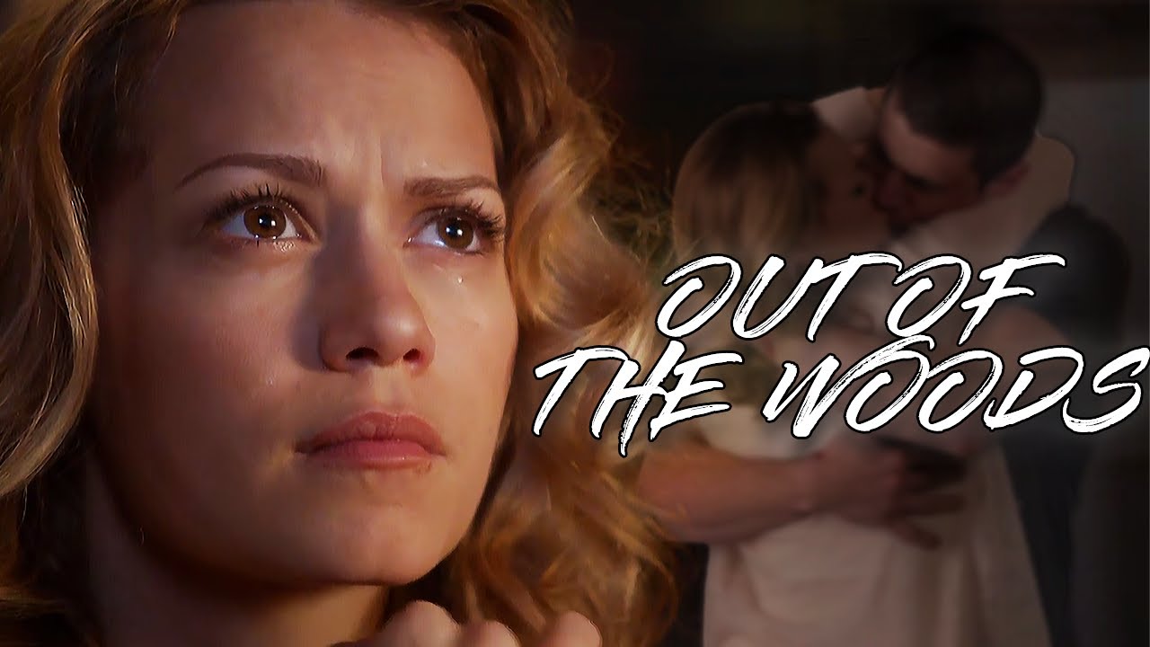 Nathan/Haley - Out of the Woods