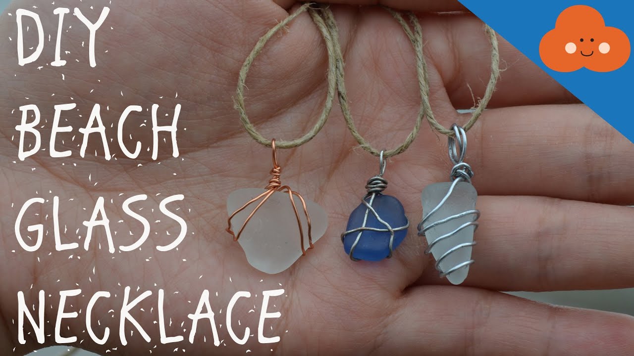 DIY BEACH GLASS NECKLACE