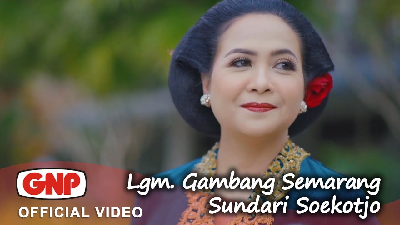 Lgm. Gambang Semarang - Sundari Soekotjo
