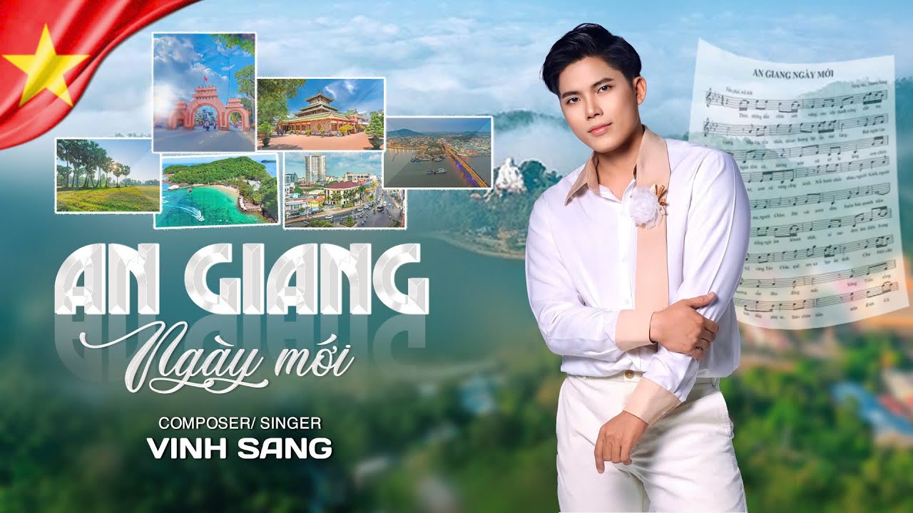 An Giang Ngày Mới | Vinh Sang | Bài hát mới nhất về tỉnh An Giang