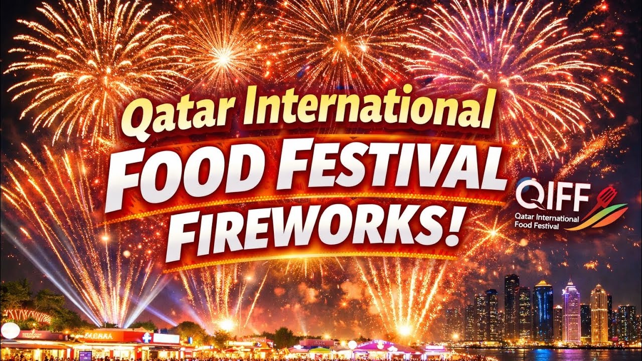 QIFF Fireworks Night ✨ليلة الألعاب النارية في QIFF 🎆 #trending #travel #qatar #subscribe #viral🎉