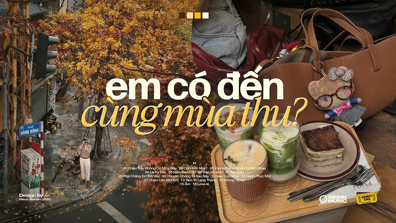 'mùa thu đến rồi, em có đến cùng mùa thu?' 𝐏𝐥𝐚𝐲𝐥𝐢𝐬𝐭 🧶🍂 Playlist Nhạc Chill Mùa Thu Hà Nội.