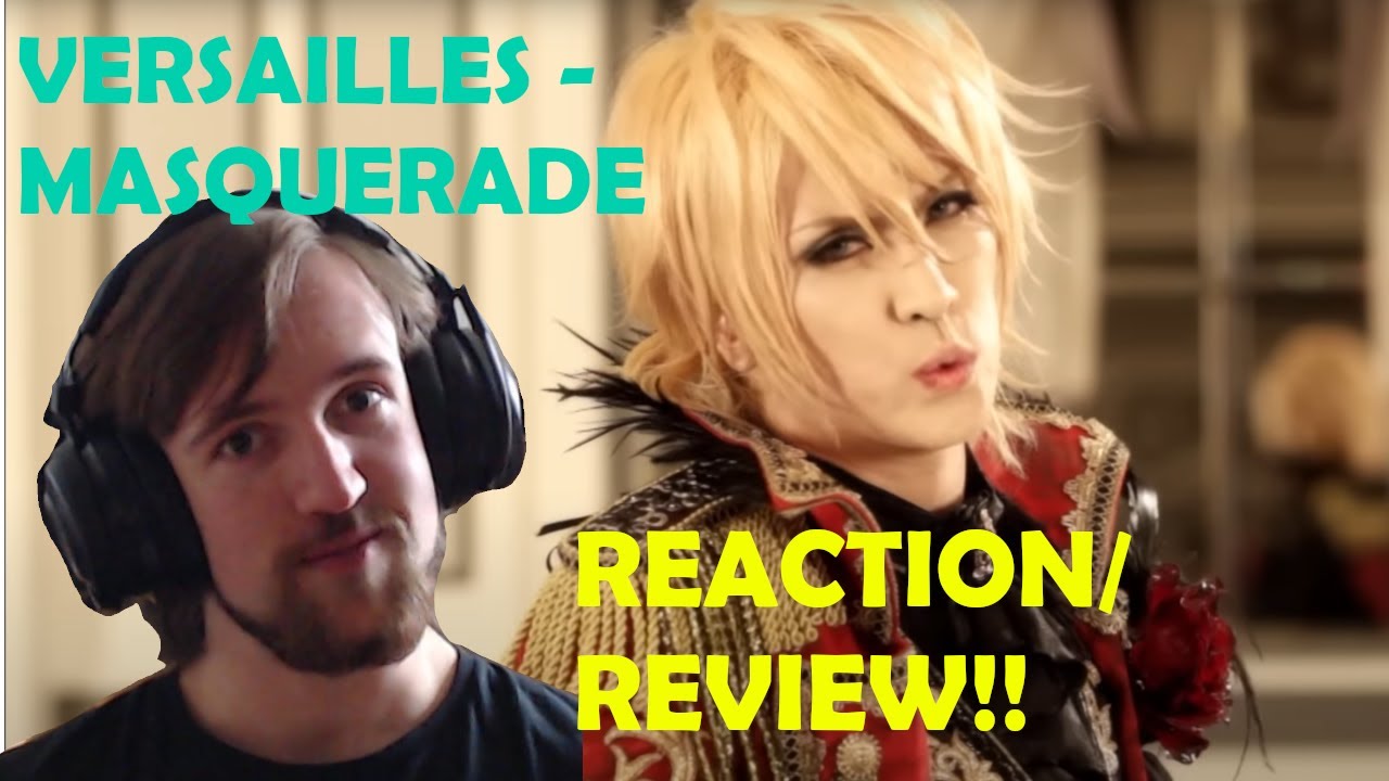 VERSAILLES - MASQUERADE (REACTION!!) CLASSIC METAL + CLASSIC MUSIC??