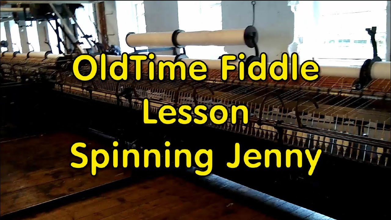 Old Time Fiddle Lesson  - Spinning Jenny