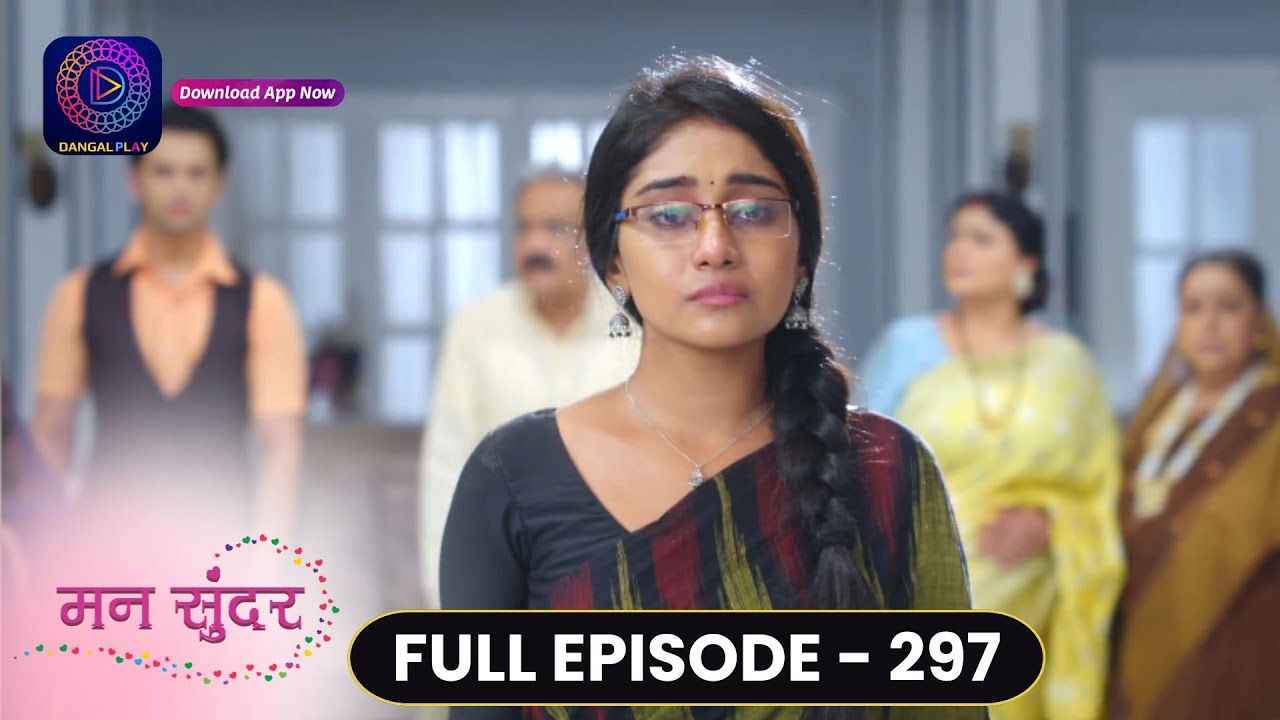 Mann Sundar | Full Episode 297 | मन सुंदर | Dangal TV