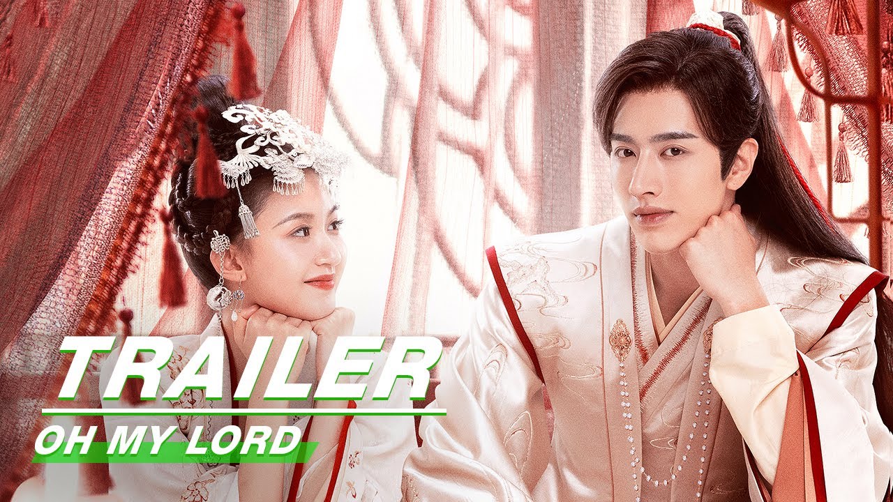 Official Trailer: Oh My Lord | 惹不起的千岁大人 | Luo Zheng 罗正，Ji Mei Han 季美含 | iQiyi