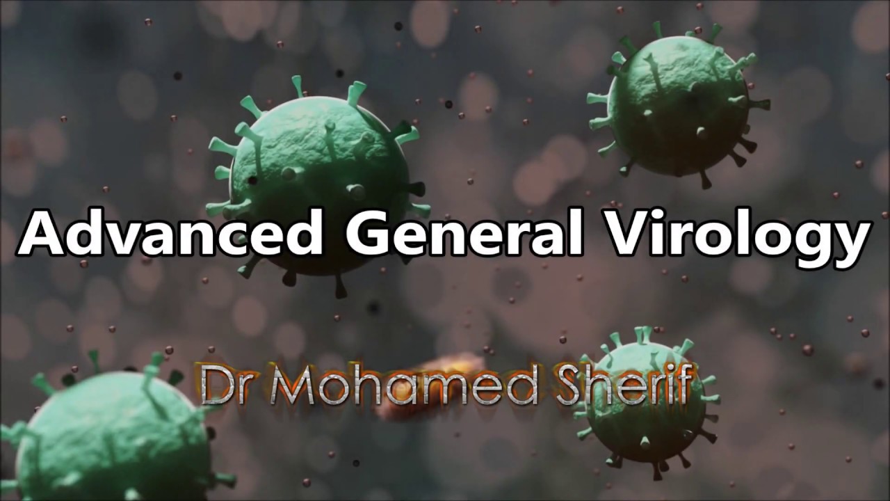 Advanced General Virology (Introduction) - علم الفيروسات
