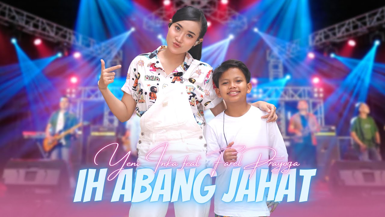 IH ABANG JAHAT - Yeni Inka ft Farel Prayoga | Kini Eko Pergi Meninggalkanku (MV ANEKA SAFARI)
