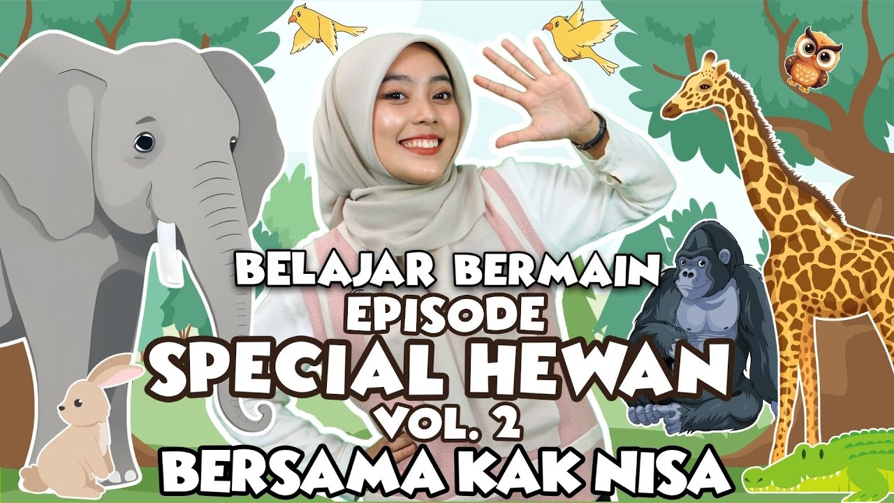 Belajar dan Bermain Spesial Hewan Vol 2 - Belajar Kata, Lagu Interaktif, Belajar Bicara Untuk Balita
