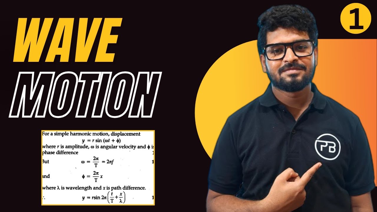 Wave Motion | Introduction | Equation of Wave motion | JEE | NEET