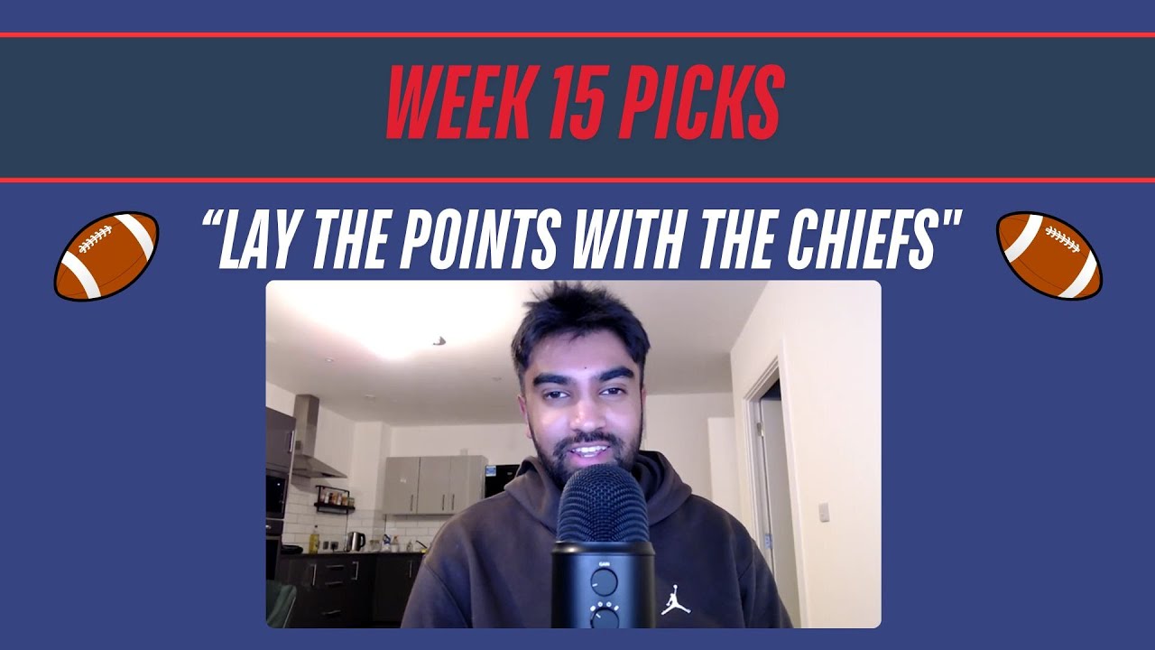 “Lay the points with the Chiefs” | Week 15 picks | Half a Point