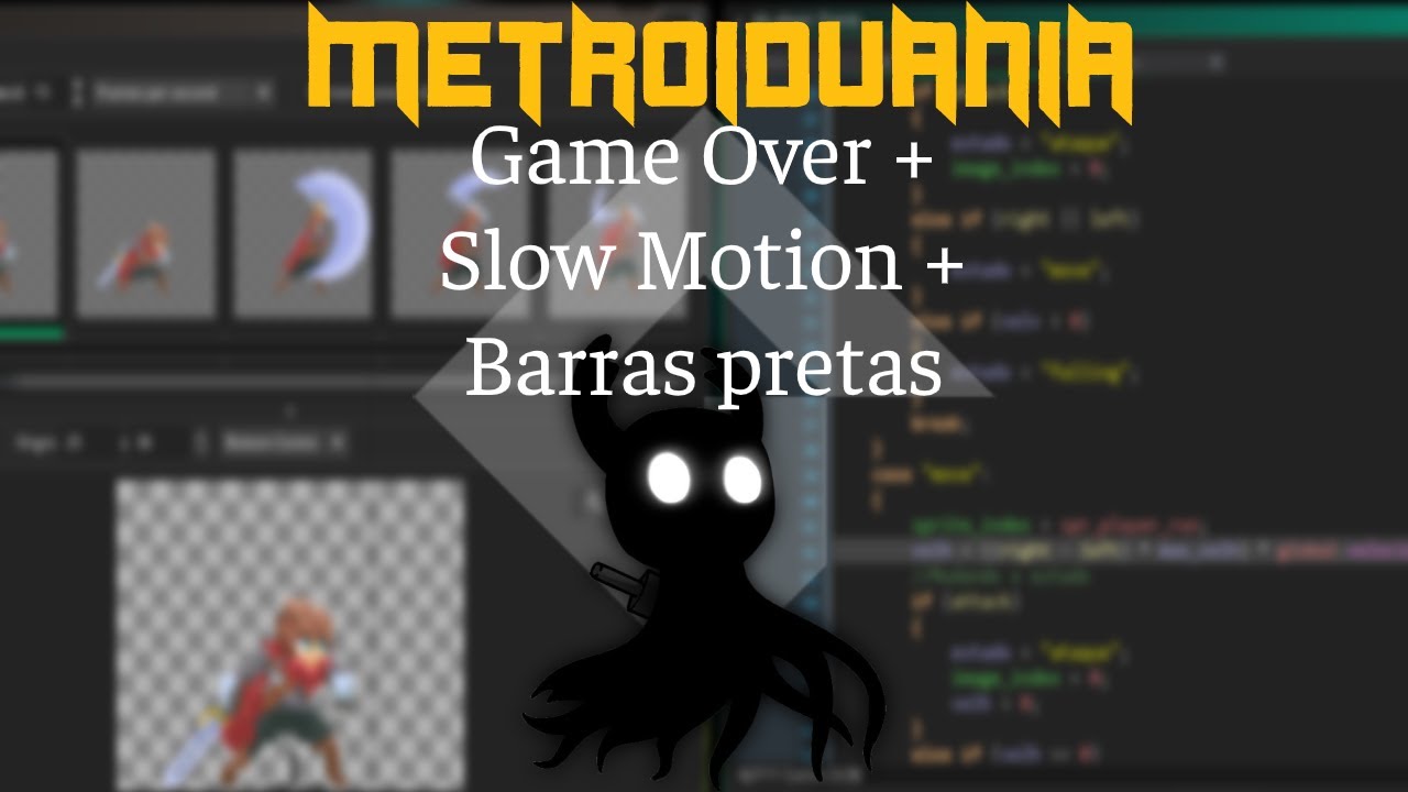 MetroidVania 21 - Tela de GameOver com Slow Motion e Barras pretas | Game Maker Studio 2