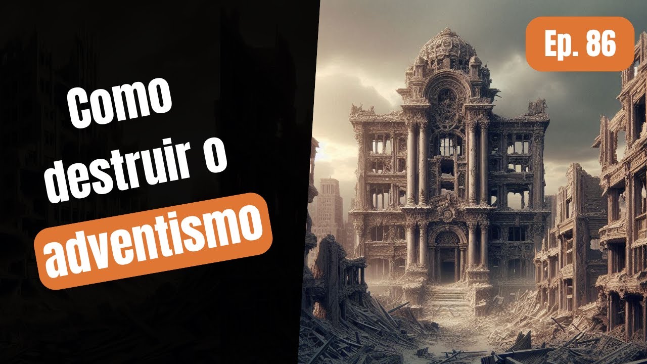 Como destruir o adventismo | Intelectus Ep. 86 | Com Davi Caldas