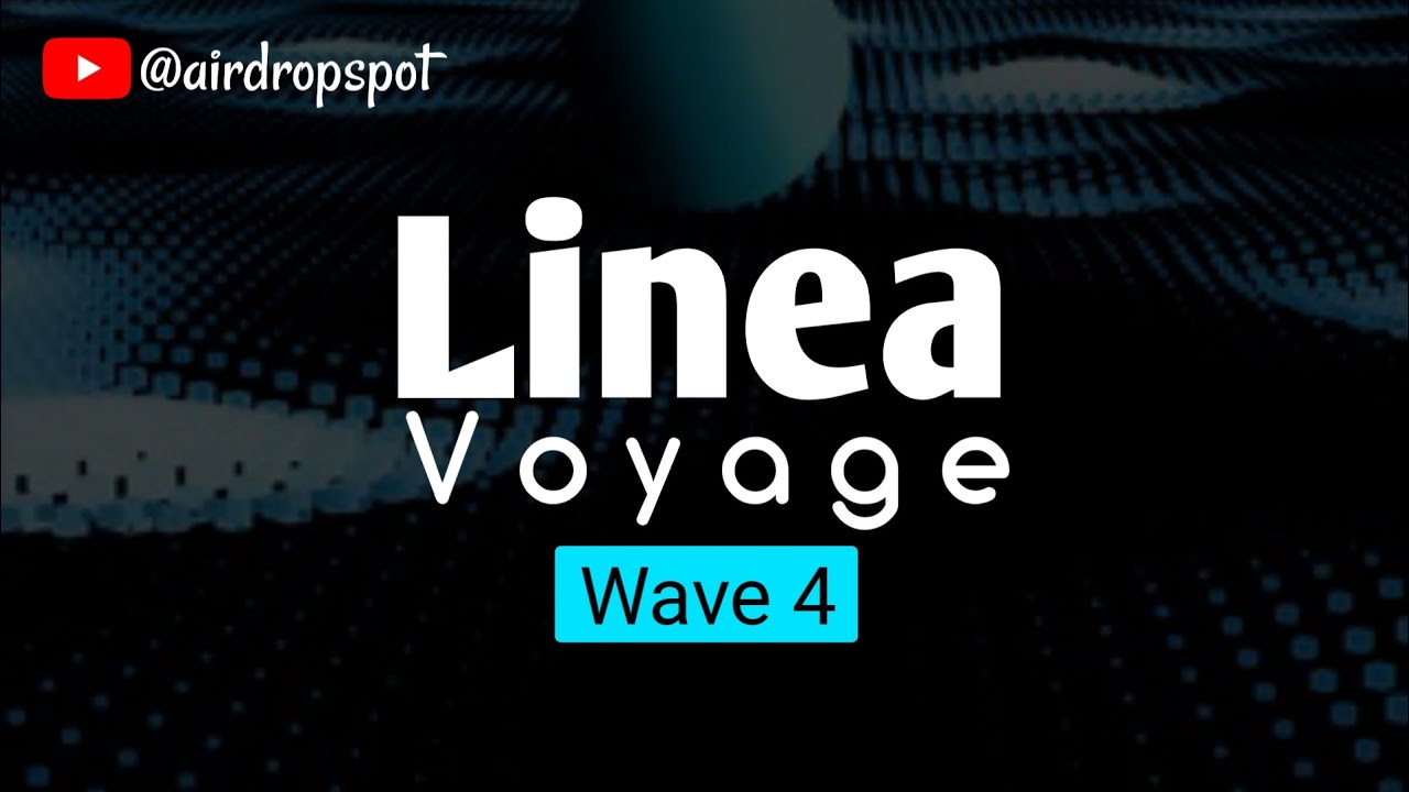 Linea Airdrop | LINEA VOYAGE WAVE 4 complete guide #lineaairdrop