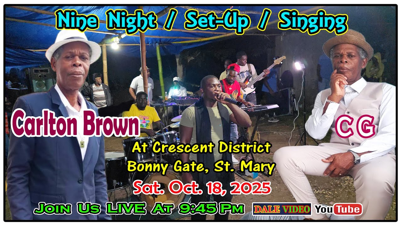 Carlton George Brown (CG) Setup, 9Night,Singing @ Horsefording, Crescent District St Mary