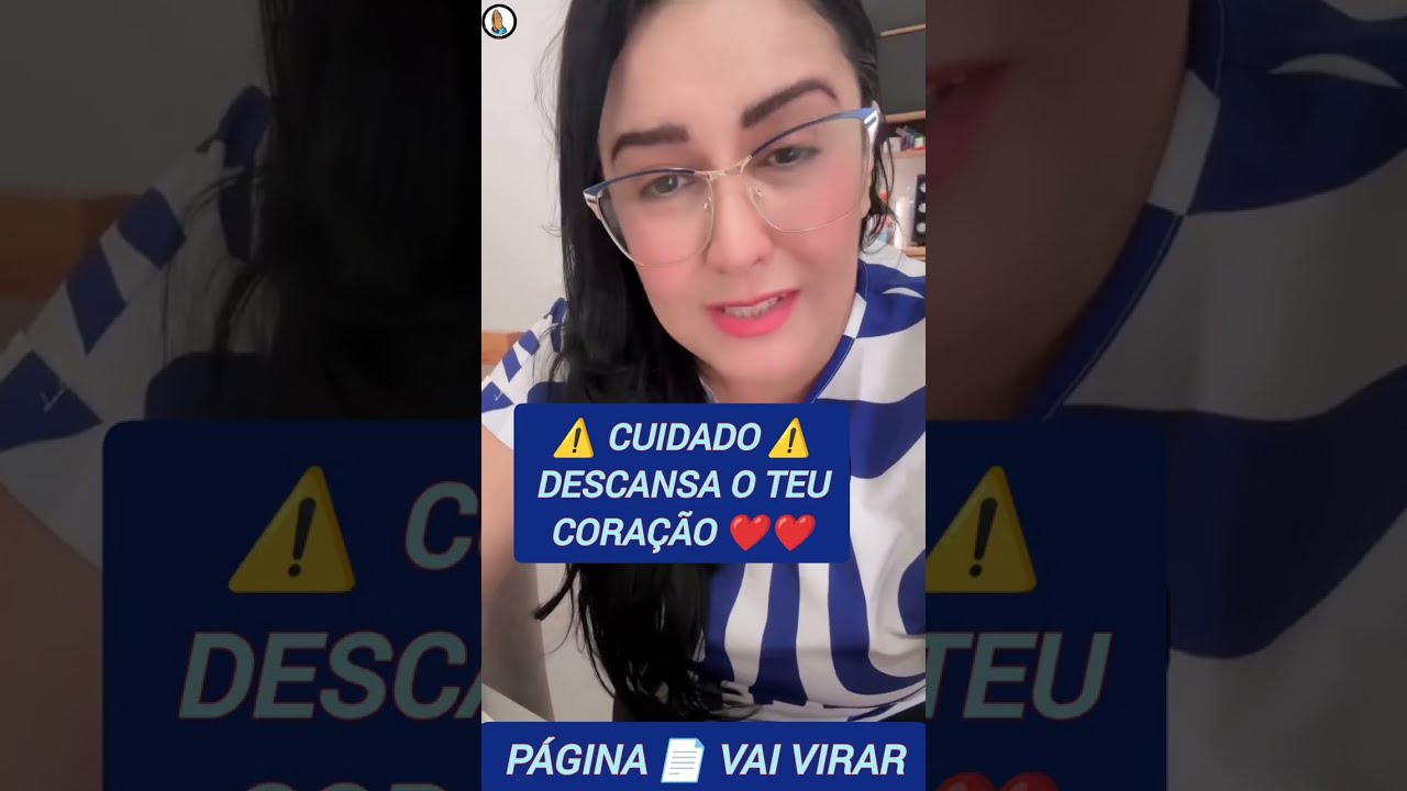 🚨 CUIDADO DESCANSA O TEU CORAÇÃO PÁGINA VAI VIRÁ 