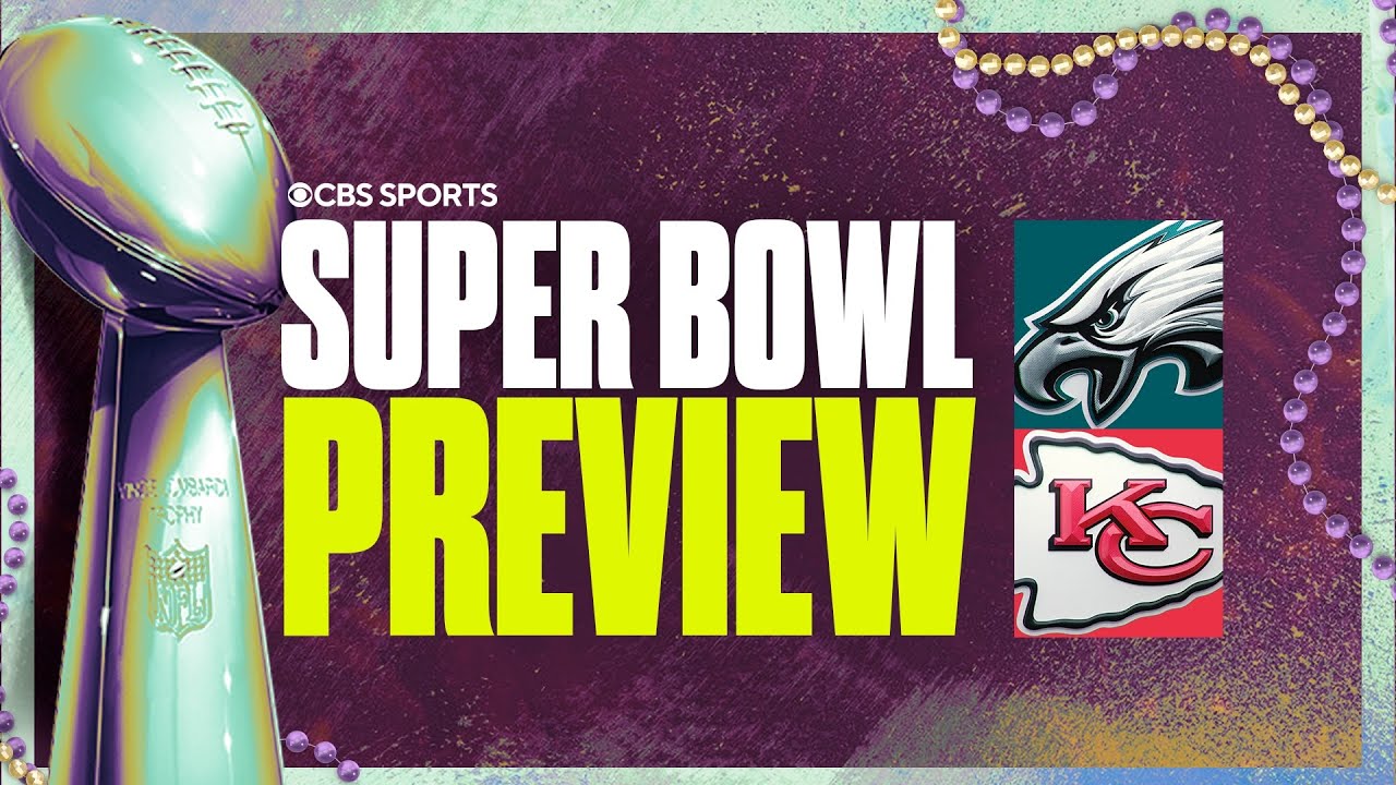 Super Bowl 59 Preview: Chiefs, Eagles to meet in Super Bowl LVII rematch | 2025 NFL Playoffs