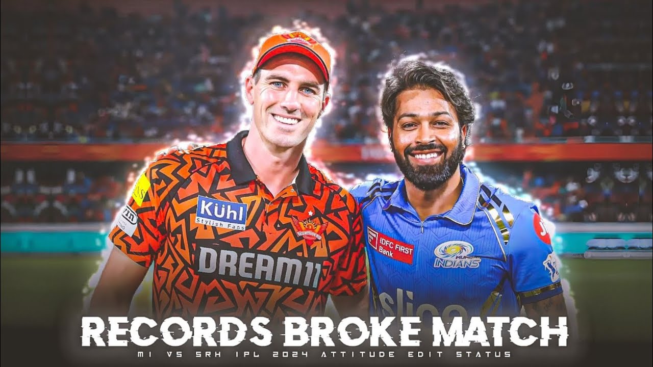 The Records Broke Match Attitude Edit Status || Mi Vs Srh Ipl 2024 Attitude edit WhatsApp status