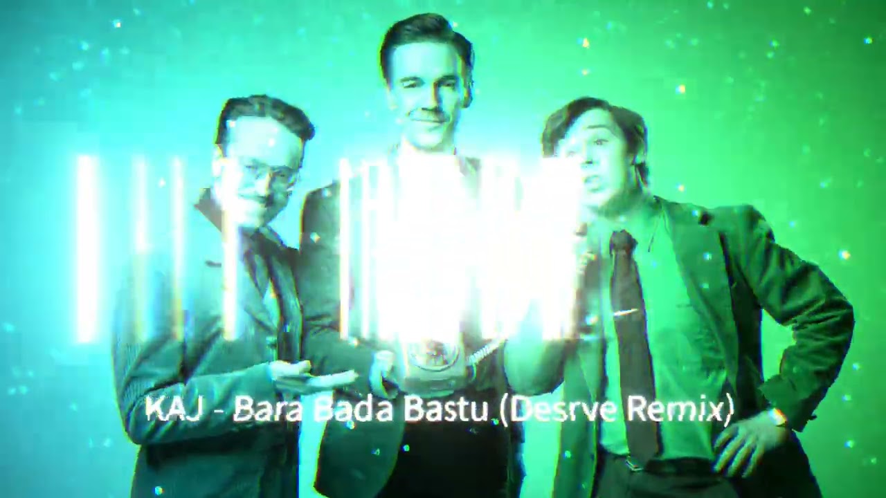 KAJ - Bara Bada Bastu (Desrve Remix)