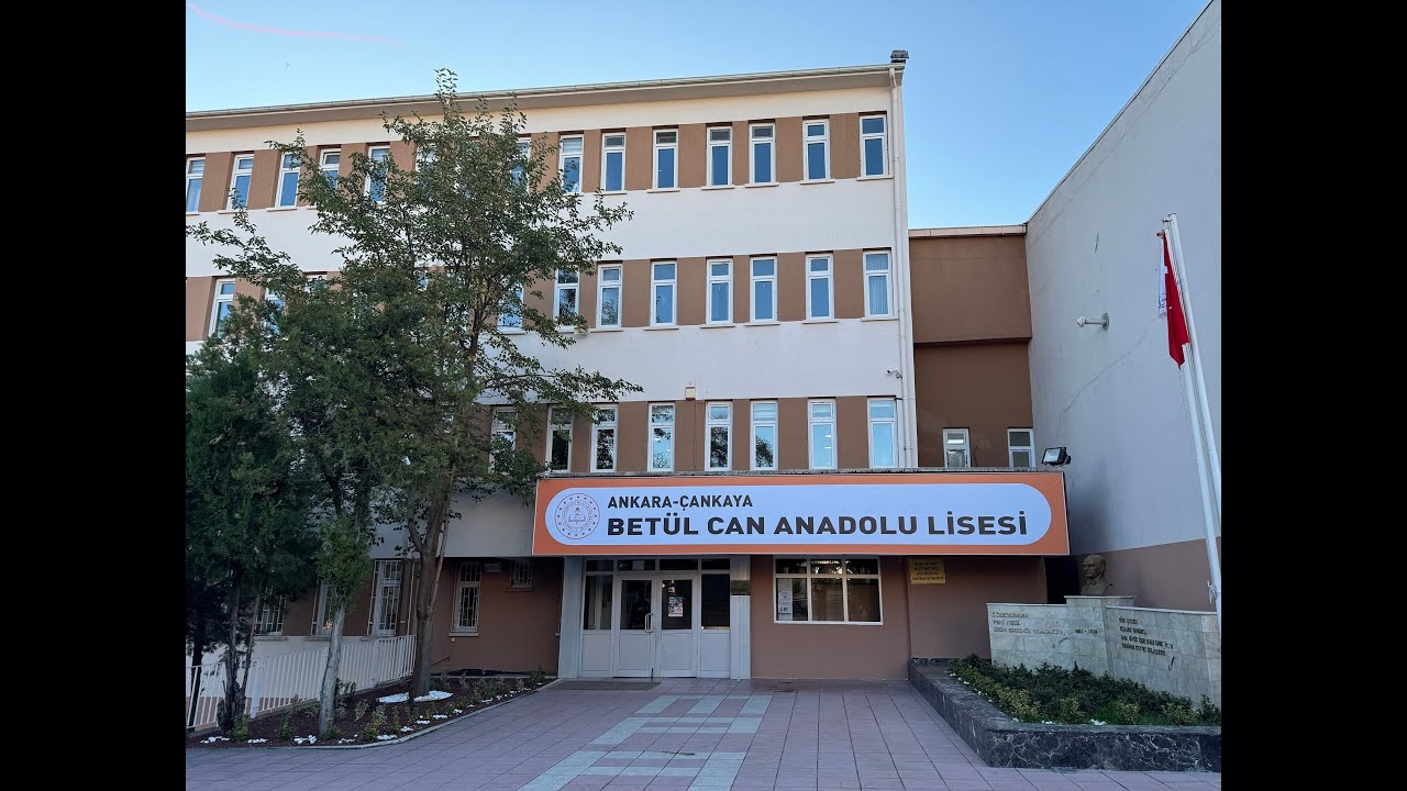 ANKARA ÇANKAYA BETÜL CAN ANADOLU LİSESİ OKUL TANITIMI