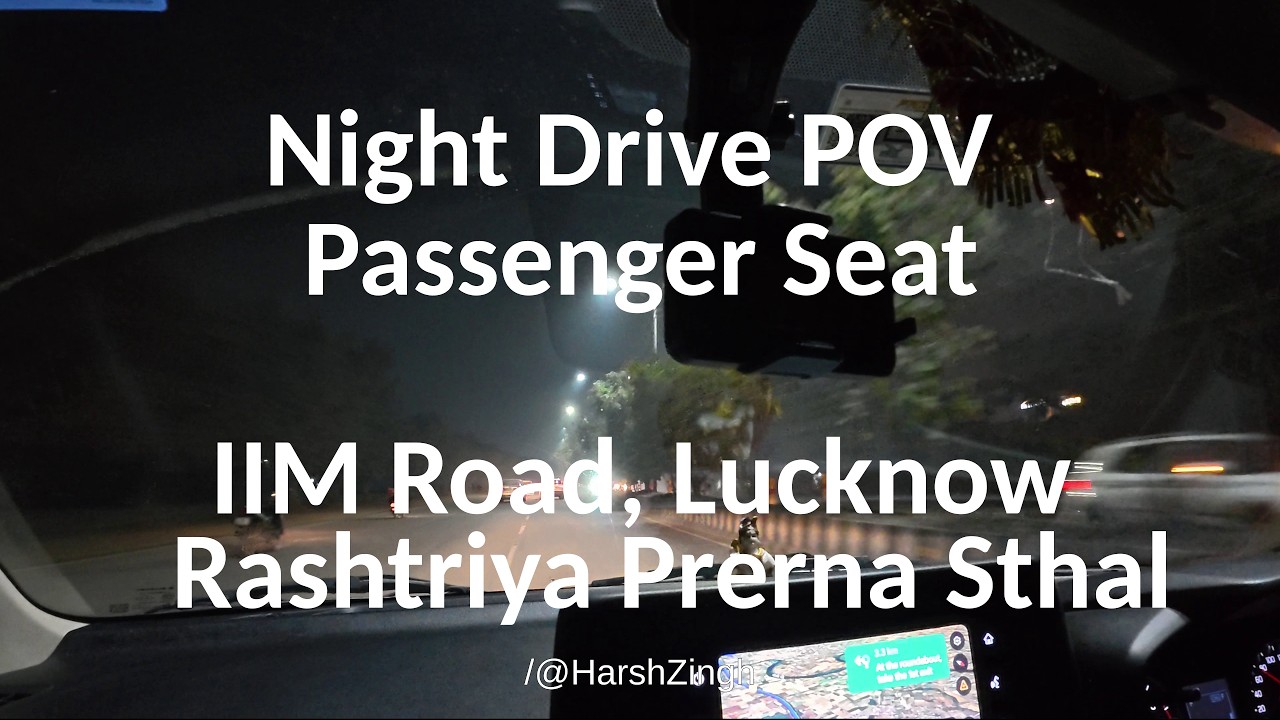 Night Drive POV Passenger Seat on IIM Road Lucknow Driving to Rashtriya Prerna Sthal