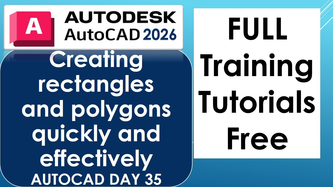 Creating rectangles and polygons quickly and effectively AUTOCAD DAY 35