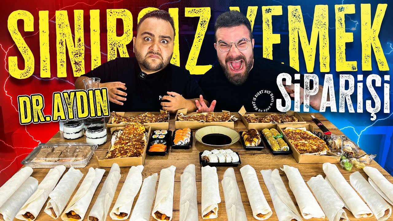 SINIRSIZ YEMEK SİPARİŞİ! @Dr.Aydın