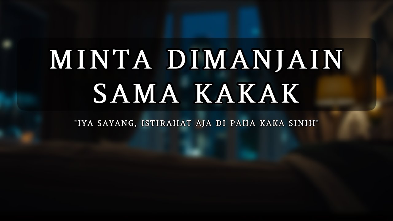 Kelonin Ade Abis Nugas [ASMR] [Kakak] [Cuddle] [Headpat] [Soft Sing]