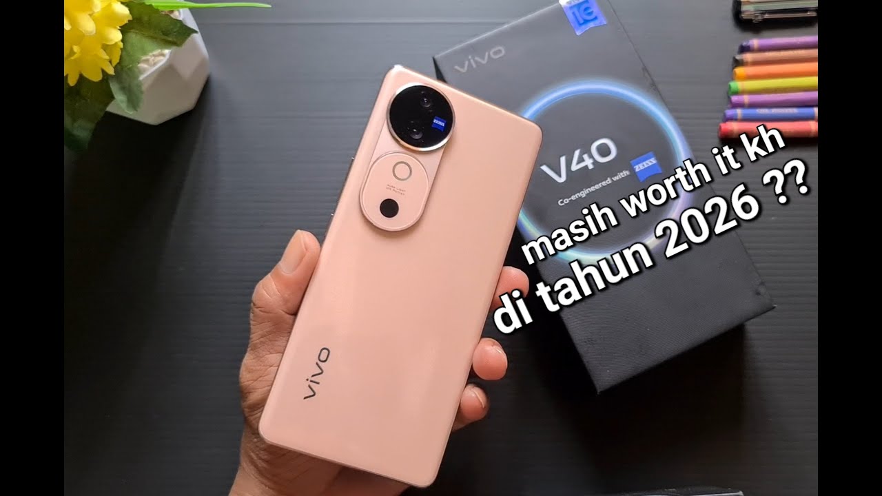 vivo 40 5G masih worth it kah di 2026 ?
