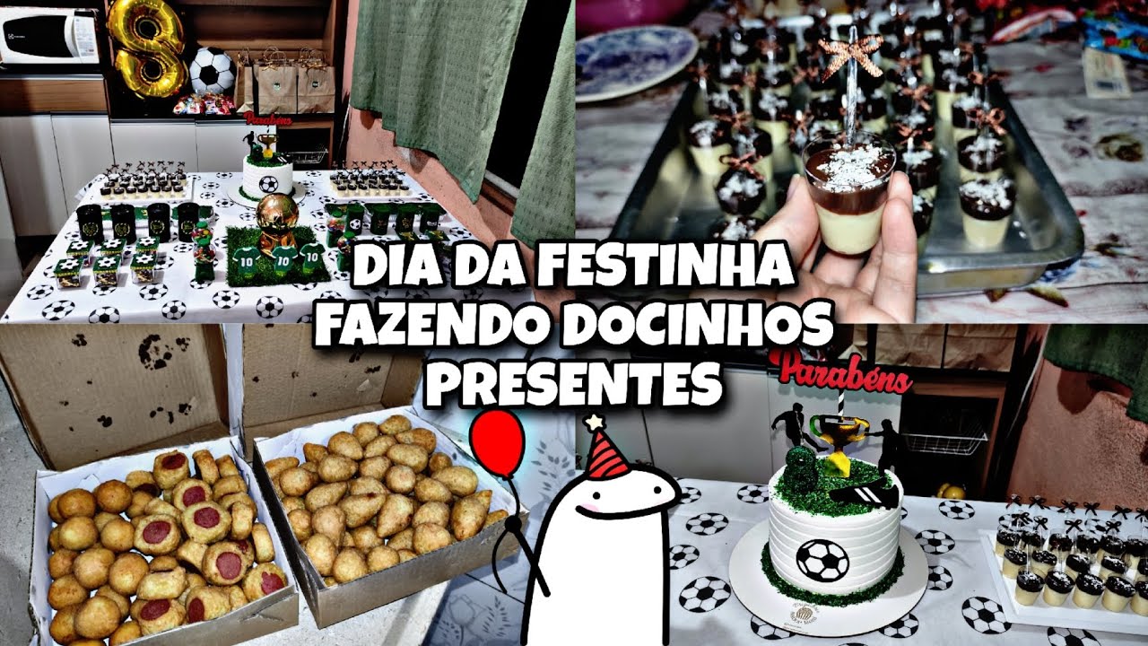 PREPARATIVOS FESTA FUTEBOL #6- FAZENDO OS DOCINHOS / DIA DA FESTA / PRESENTES / DECORAÇÃO