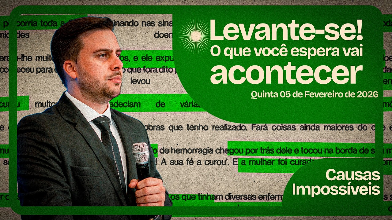 Levante-se! O que Você Espera Vai Acontecer | Causas Impossíveis com Danilo Marcuzzo