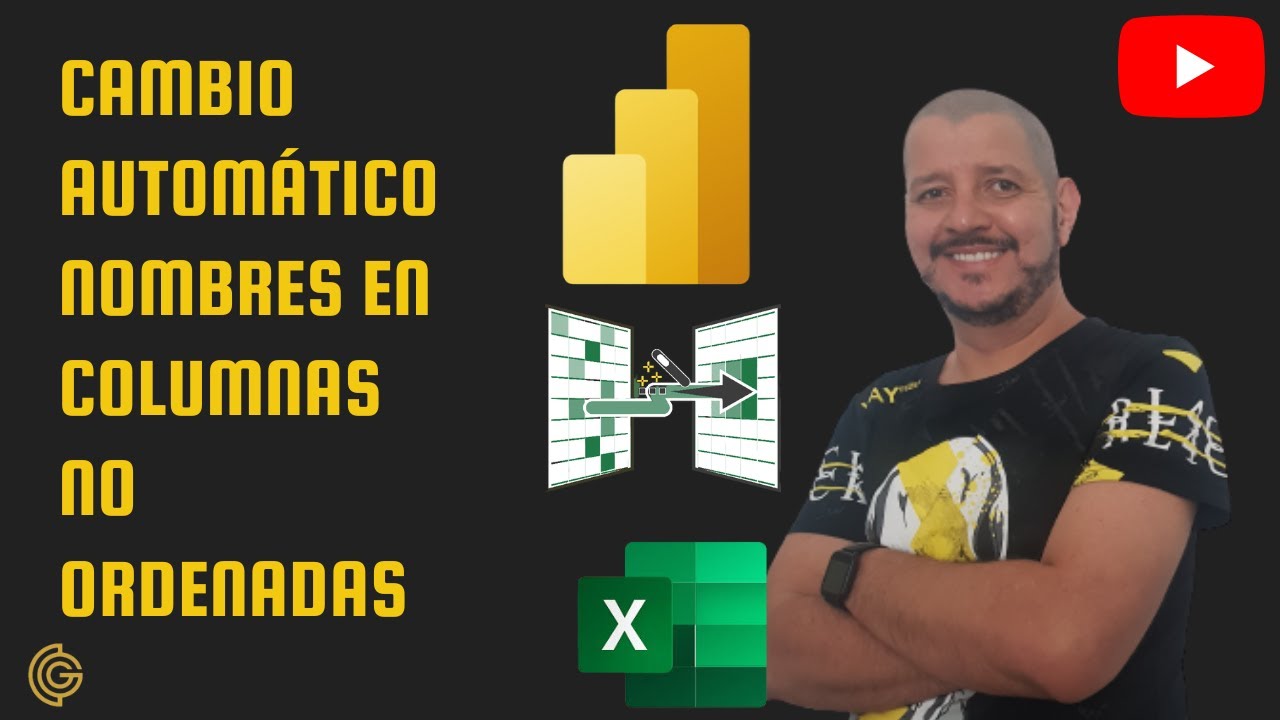 POWER QUERY- COMO CAMBIARLE NOMBRES A COLUMNAS SIN UN ORDEN ESPECÍFICO