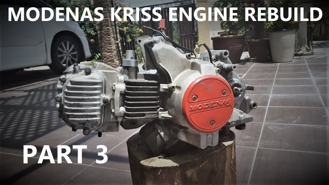 Modenas Kriss Engine Rebuild Part 3