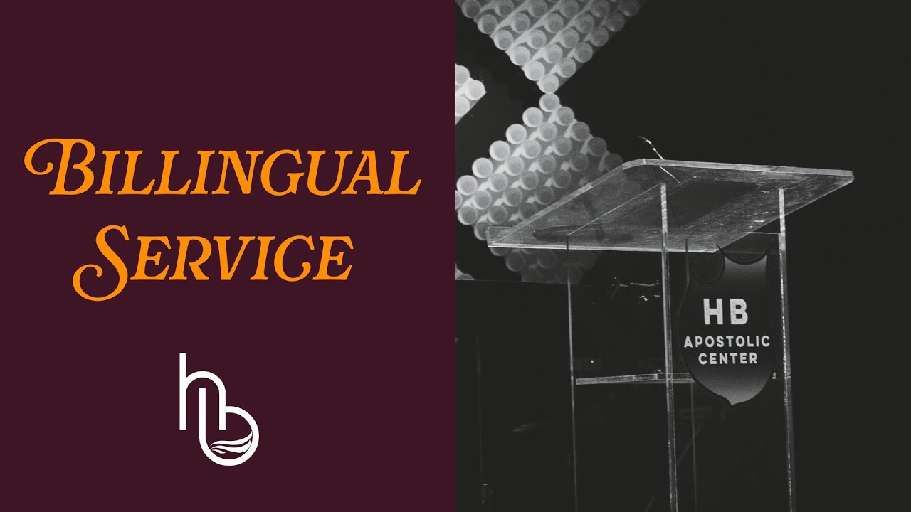 HBAC Bilingual Service w/ Pastor Armando Juarez