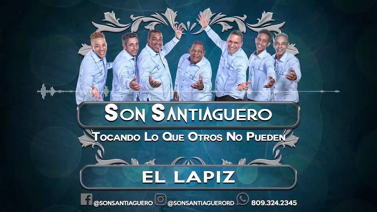 Son Santiaguero - El Lápiz