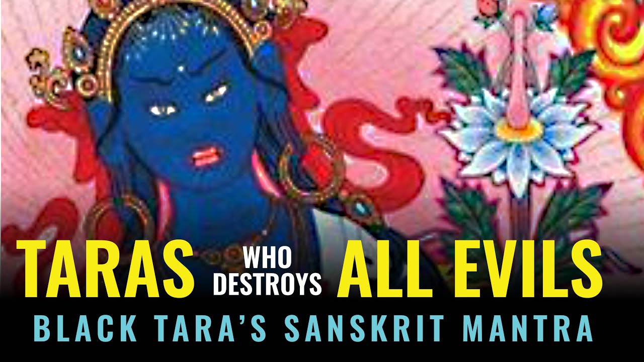 Black Tara Mantra 27 Times: She who Destroys Evil, Negativity, Black Magic and Obstacles: Music