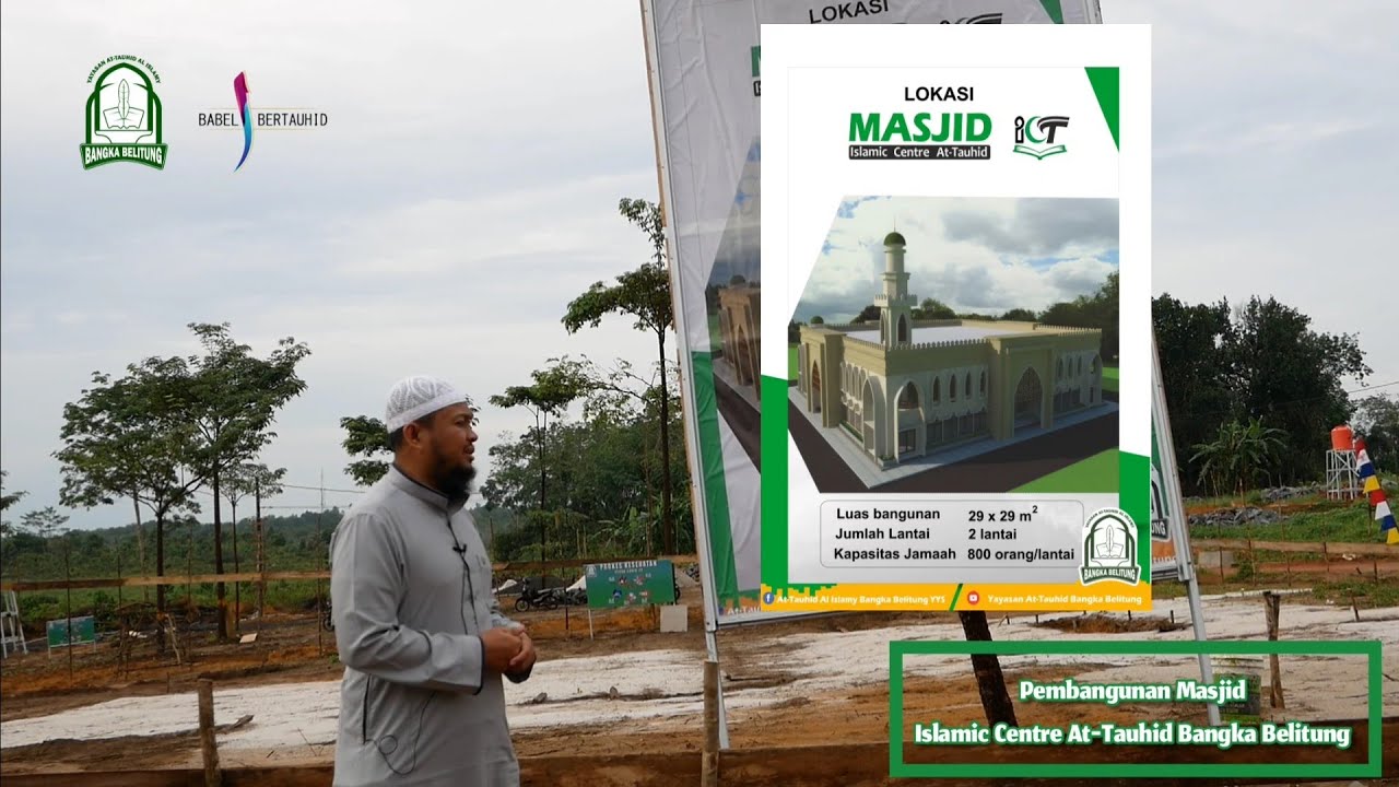 Ustadz Harits Abu Naufal | Donasi Pembangunan Masjid Islamic Centre At-Tauhid (ICT) Bangka Belitung