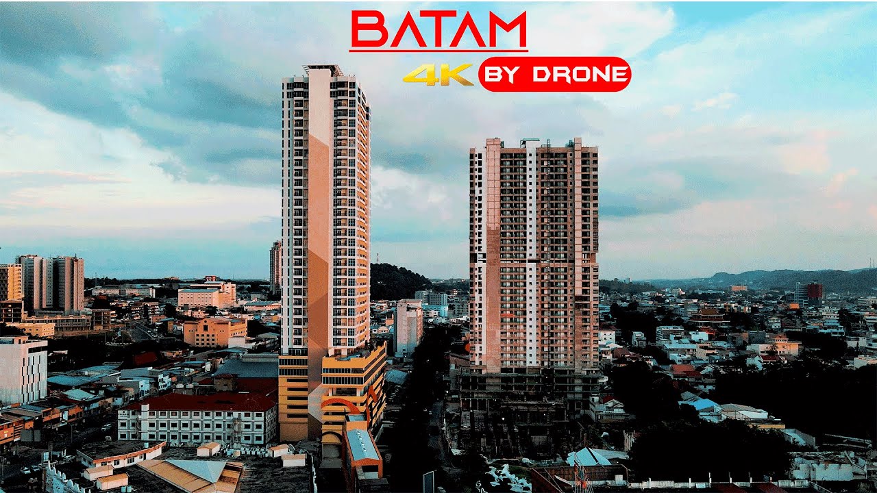 BATAM INDONESIA 2021 🇮🇩 - by drone [4K] Update Terbaru Kota Batam Kepri