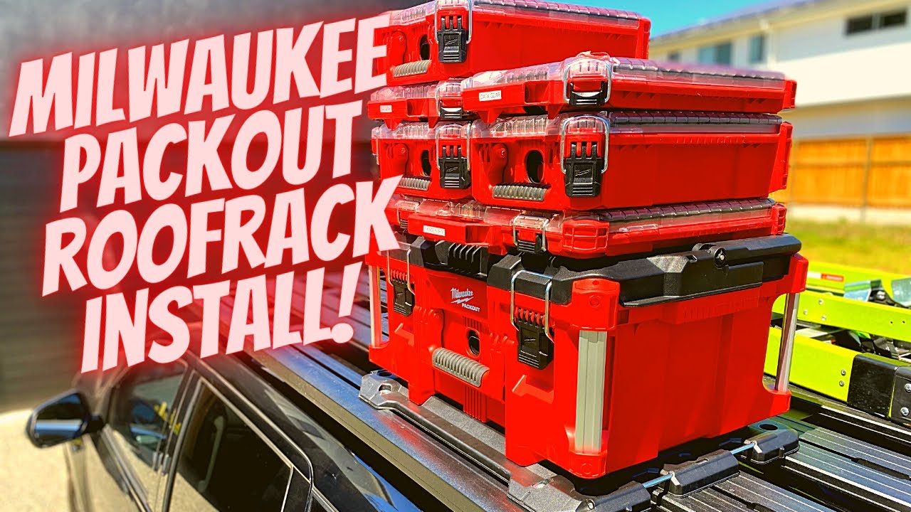 Milwaukee packout on roof rack install