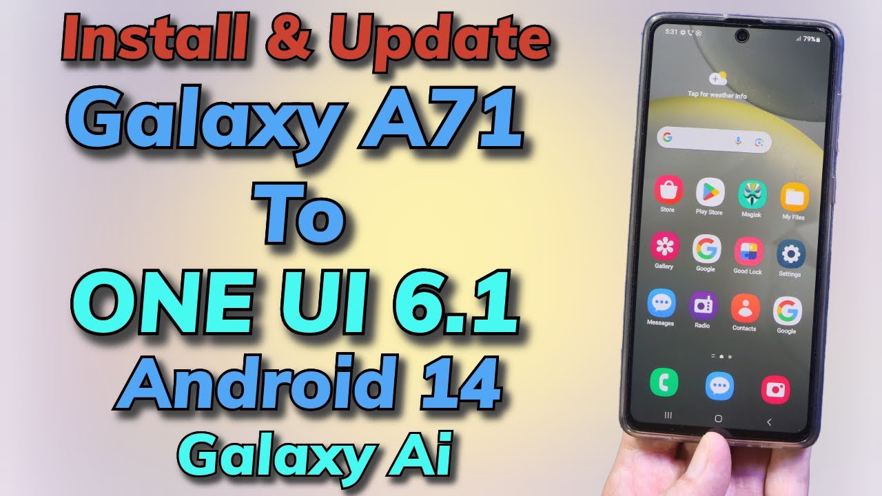 Install ONE UI 6.1 Android 14 ON Galaxy A71 4G
