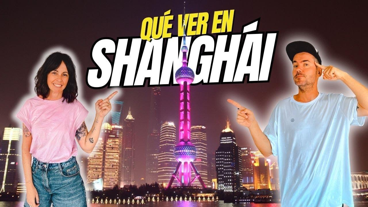 Qué HACER EN SHANGHÁI, la ciudad más futurista de China  🇨🇳 #vlog9