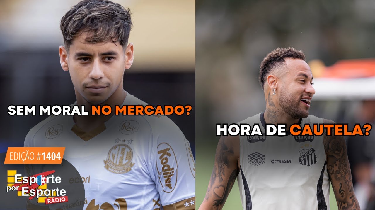 SANTOS AINDA TEM MORAL NO MERCADO? | VOJVODA PEDE CAUTELA COM NEYMAR - LIVE