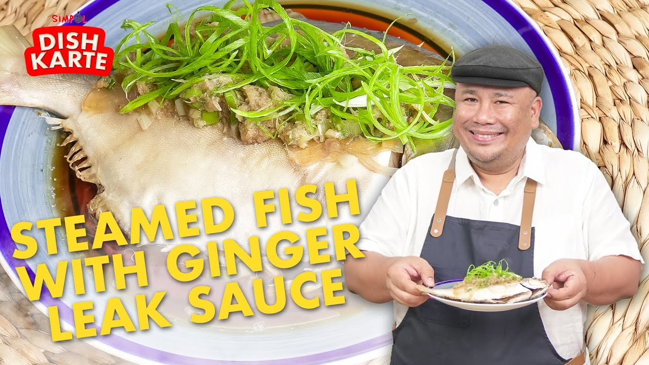 Steamed Fish with Ginger Leek Sauce! | SIMPOL | CHEF TATUNG