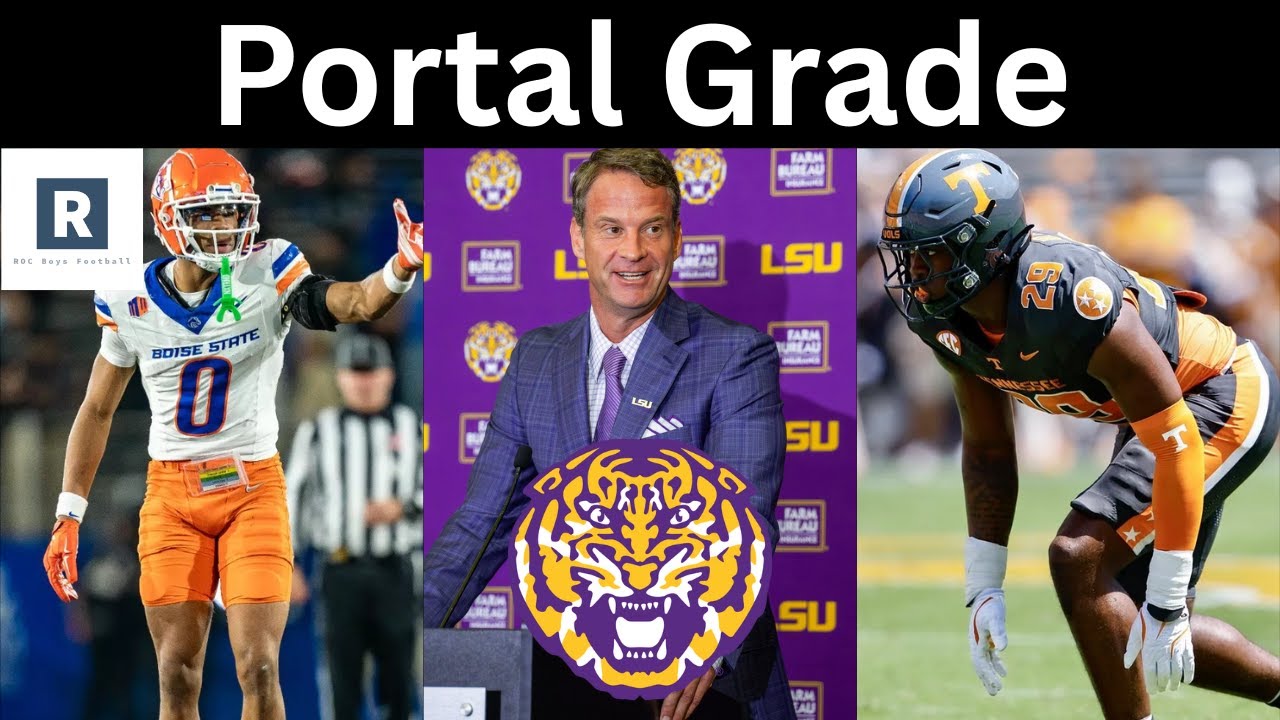 LSU Football Transfer Portal Grade | Top 5 Most Impactful Additions?