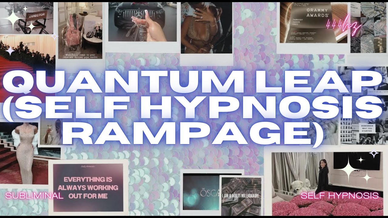 QUANTUM LEAP (SELF HYPNOSIS RAMPAGE)