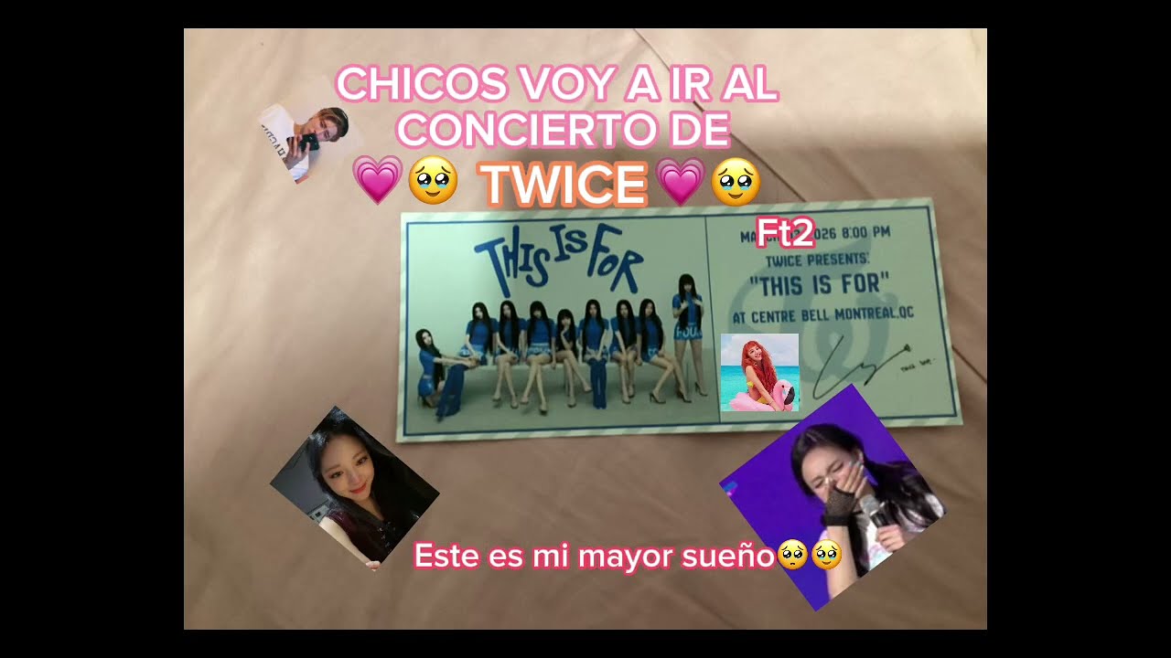 VOY A IR AL CONCIERTO DE TWICE EN CANADÁ?⤵︎︎︎︎︎🫰🏼🥹 