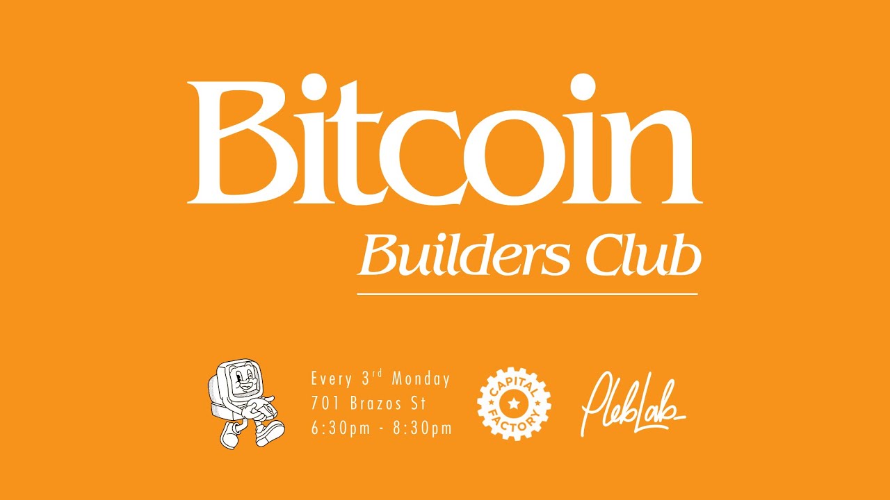 Bitcoin Builders Club - Genesis Event | BBC #1