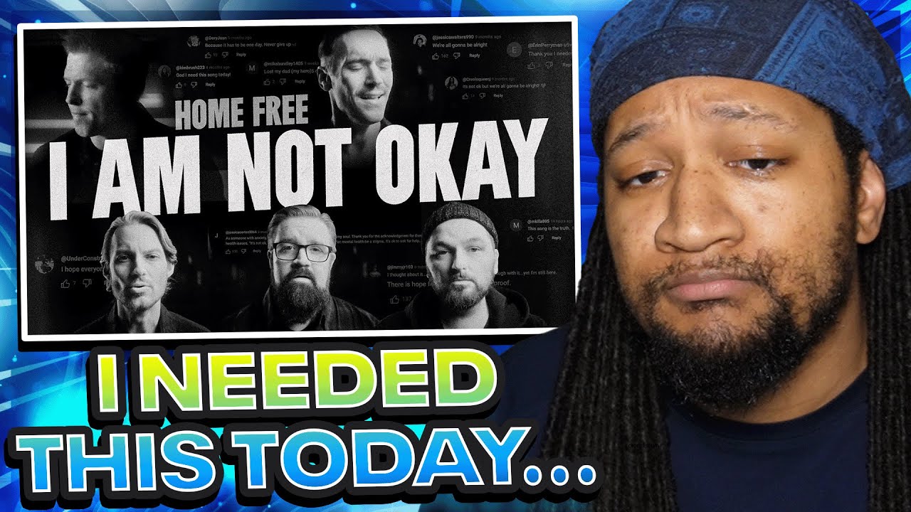 Home Free - I Am Not Okay | Reaction!