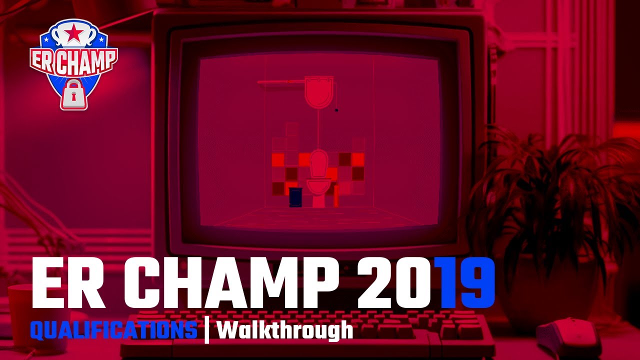 ER Champ 2019 QUALIFICATIONS | Walkthrough